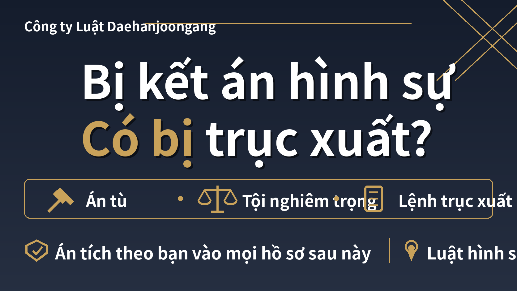 Bị kết án hình sự ở Hàn Quốc thì có bị trục xuất không?