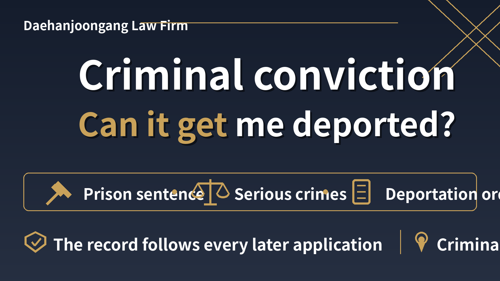 Can a criminal conviction in Korea get me deported?